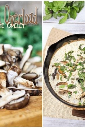 Mushroom Overload Egg White Omelet | by Sonia! The Healthy Foodie