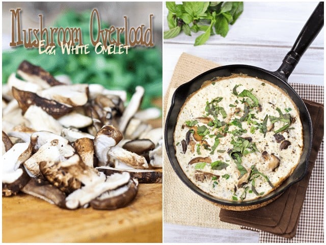 Mushroom Overload Egg White Omelet | by Sonia! The Healthy Foodie