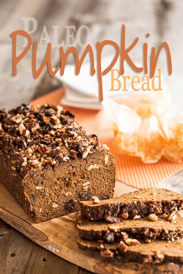 Paleo Pumpkin Bread | by Sonia! The Healthy Foodie
