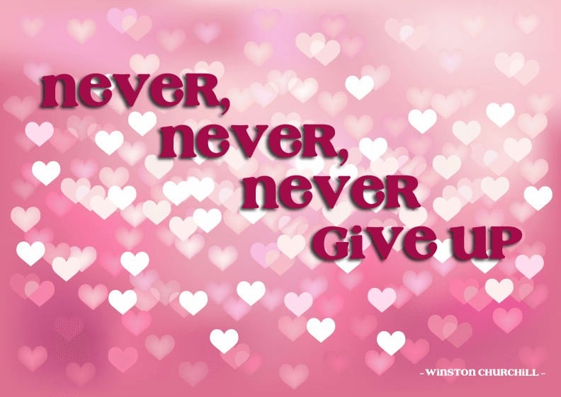 Never Give Up | by Sonia! The Healthy Foodie