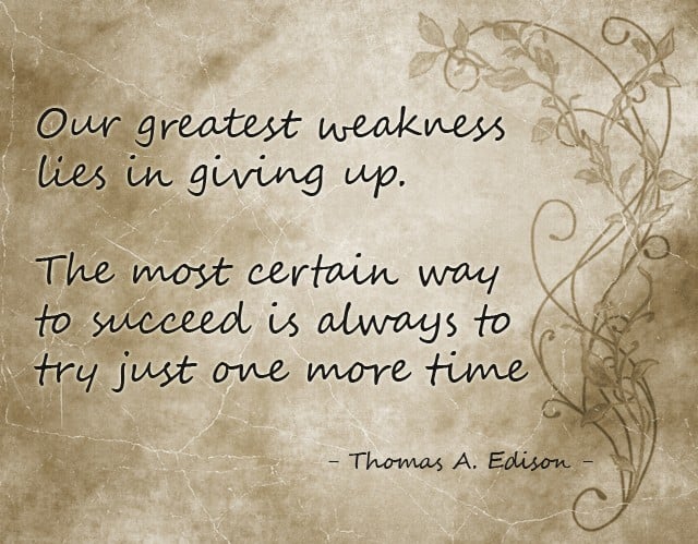 Our Greatest Weakness is Giving Up | by Sonia! The Healthy Foodie