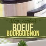 Coming home to a comfortingly delicious and healthy Slow Cooker Boeuf Bourguignon after a hard day's work has never been so easy!