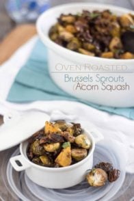 Roasted Brussels Sprouts and Acorn Squash | www.theheatlhyfoodie.com