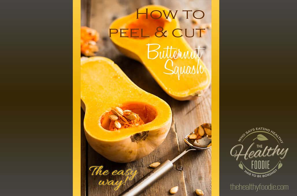 How to cut and peel butternut squash the easy way