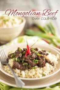 Mongolian Beef over Cauliflower Rice - A recipe right out of The Paleo Kitchen by Juli Bauer and George Bryant