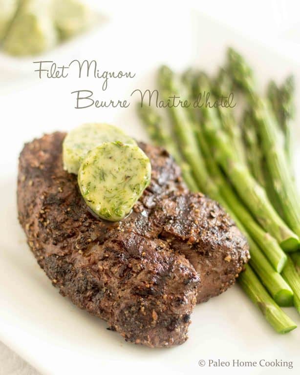 Filet Mignon Beurre Maitre d'Hotel | thehealthyfoodie.com