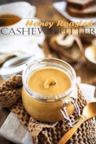 Honey Roasted Cashew Butter is the richest, thickest and creamiest nut butter you could ever dream of! Plus, you won't believe how easy it is to make.
