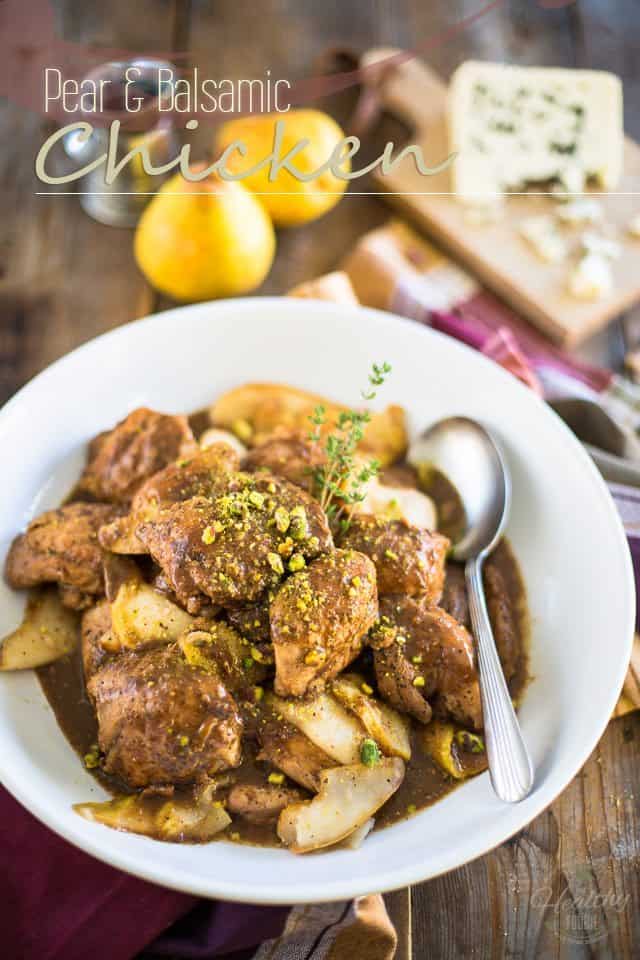 Pear Balsamic Chicken | thehealthyfoodie.com