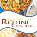 This comforting rotini casserole is packed with tons of tasty morsels of slowly braised pork, all wrapped up in warm blanket of luscious tomato sauce.