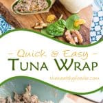 Tuna Wrap | thehealthyfoodie.com
