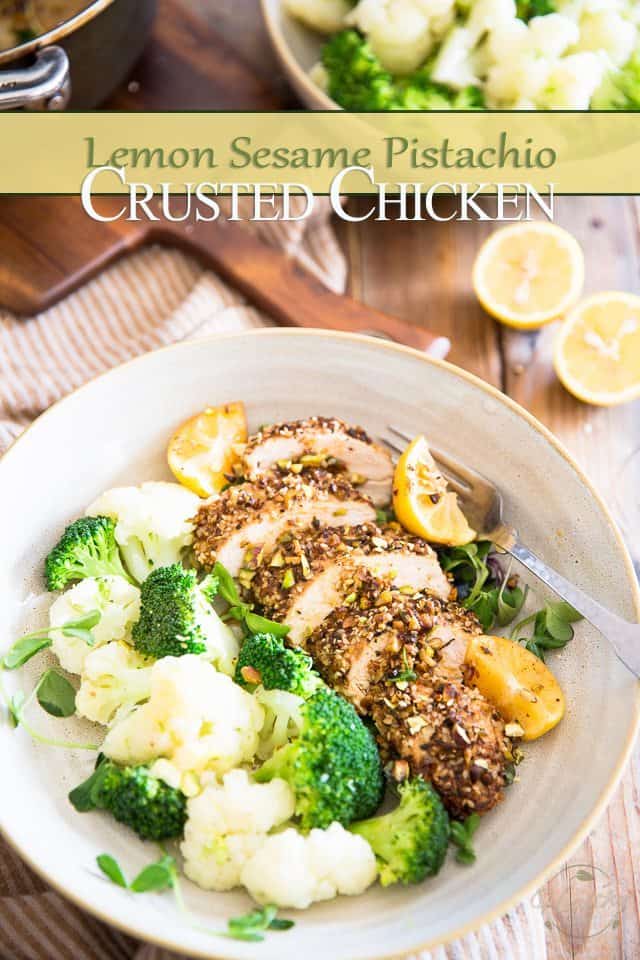 Lemon Sesame Pistachio Crusted Chicken | thehealthyfoodie.com