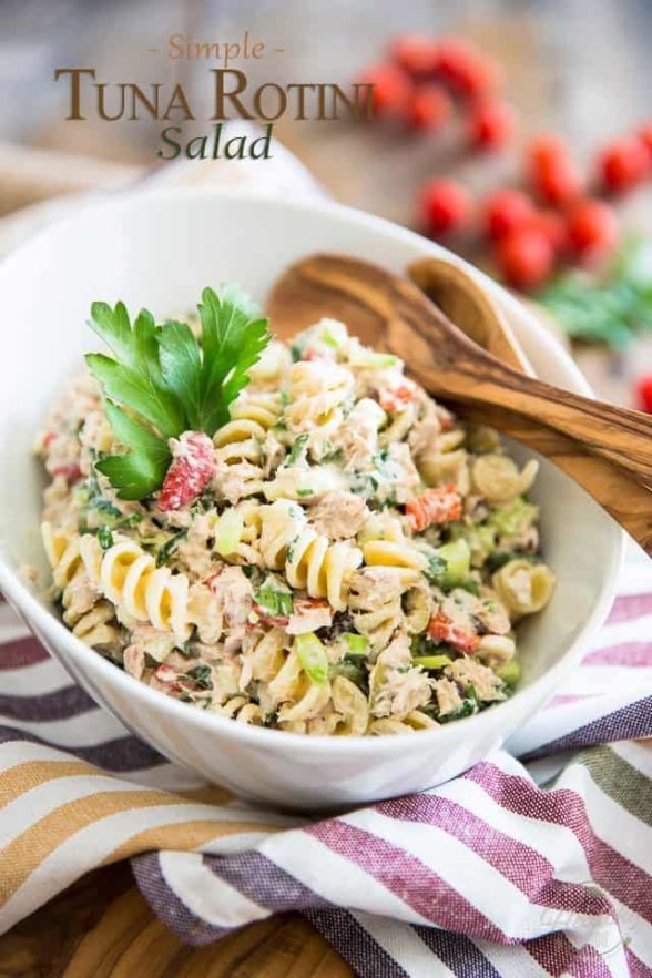 Simple Tuna Rotini Salad • The Healthy Foodie