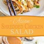 Highly nutritious, filling and satisfying, this Shredded Chicken Salad has a delicious Asian flavor profile that'll have you coming back for more!