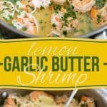 You won't believe the amount of flavor that this Garlic Butter Lemon Shrimp dish boasts. Serve with pasta, rice, quinoa or zoodles for a quick and easy meal