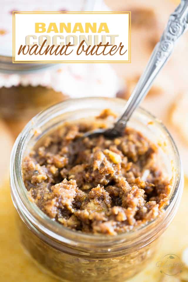 Spread this Banana Coconut Walnut Butter on a piece of buttered toast for a tasty snack, or just eat it by the spoonful... it's like Banana Bread in a jar!