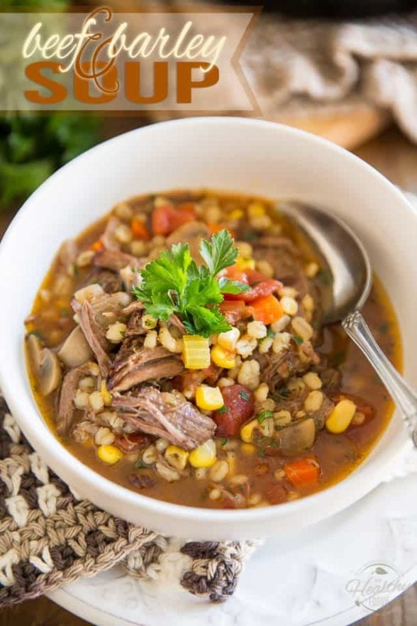 Comforting Beef and Barley Soup • The Healthy Foodie