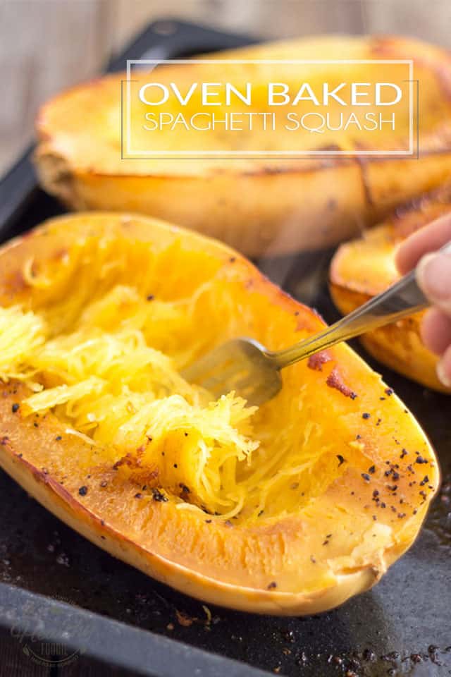 Oven Baked Spaghetti Squash • The Healthy Foodie