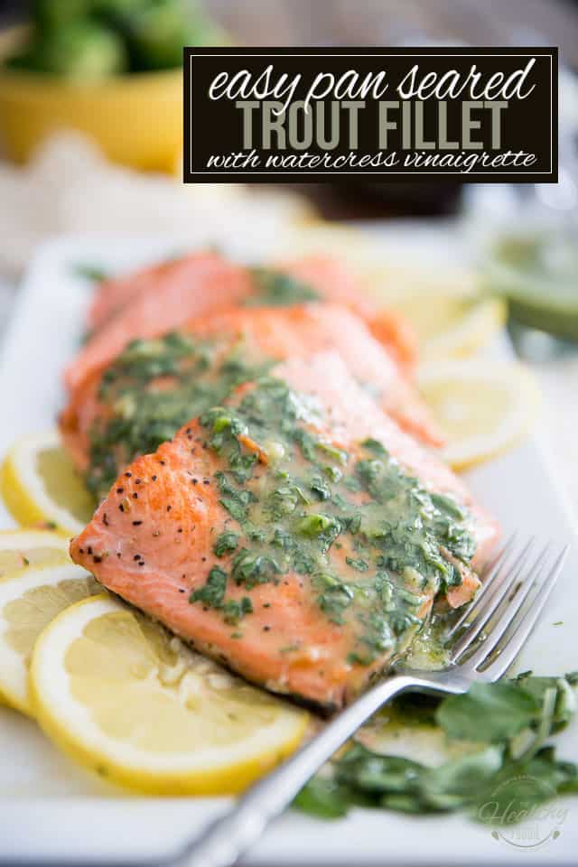 Easy Pan Seared Trout Fillet with Watercress Vinaigrette by Sonia! The Healthy Foodie | Recipe on thehealthyfoodie.com