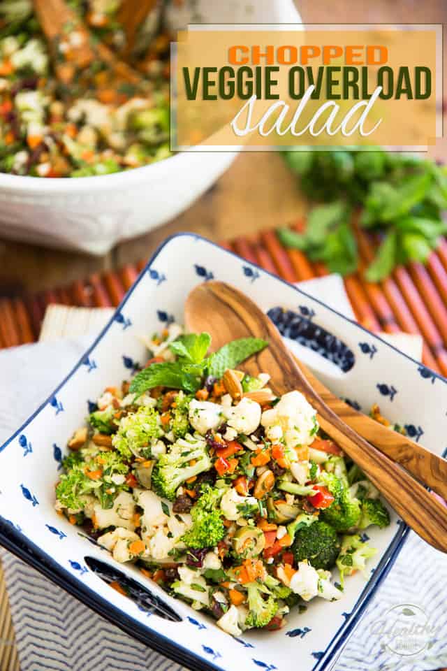 Eating your veggies will never have tasted so good; this Chopped Veggie Overload Salad is so full of crunch and flavor, even picky eaters will love it!