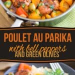 Poulet au Paprika with loads of fresh bell peppers and stuffed green olives. So easy to make, so yummy to eat. Bound to become a family favorite!
