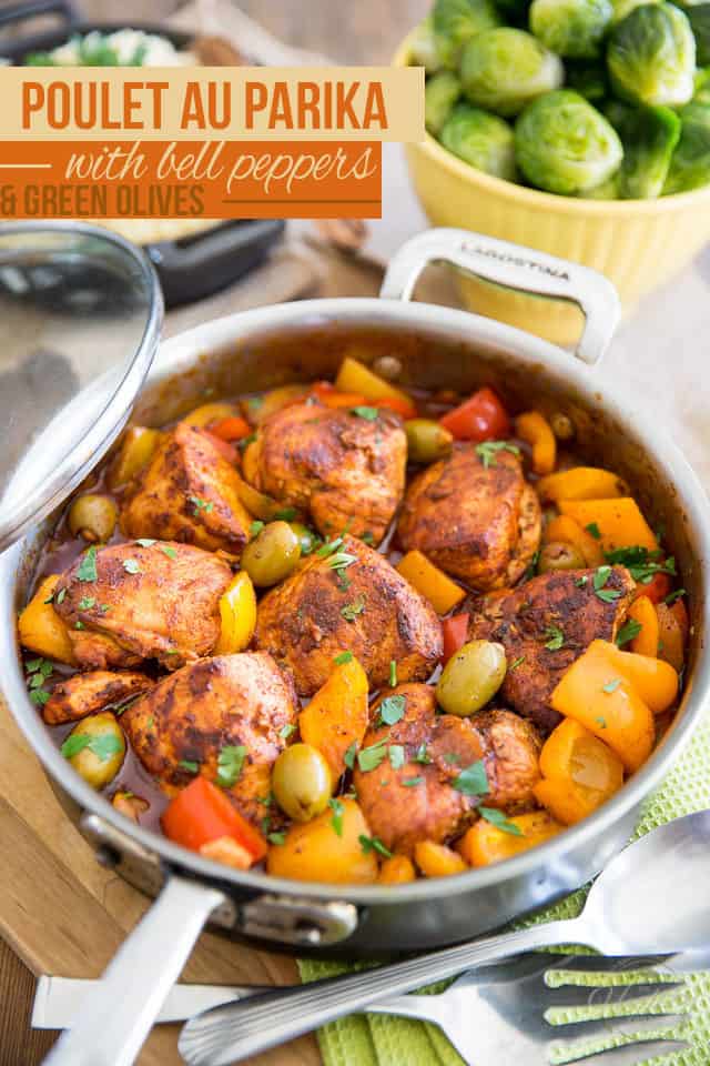 Poulet au Paprika with loads of fresh bell peppers and stuffed green olives. So easy to make, so yummy to eat. Bound to become a family favorite! 