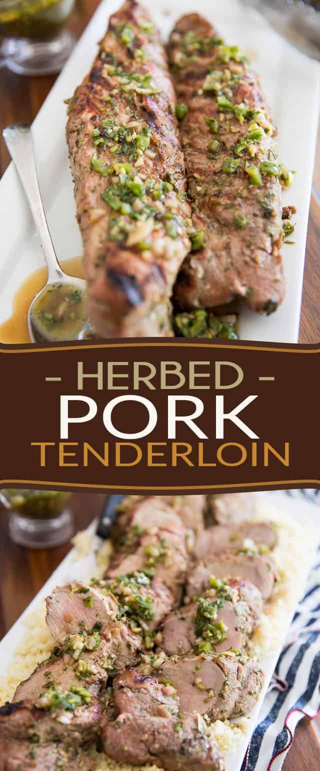 Grilled Herbed Pork Tenderloin • The Healthy Foodie