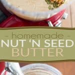Kick up your mornings and make your breakfast memorable with this amazing homemade Nut N Seed butter. So good, you'll never go for store-bought ever again!
