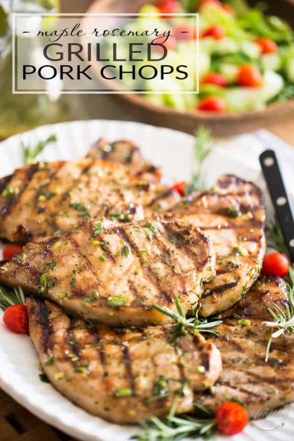 Maple Rosemary Grilled Pork Chops • The Healthy Foodie