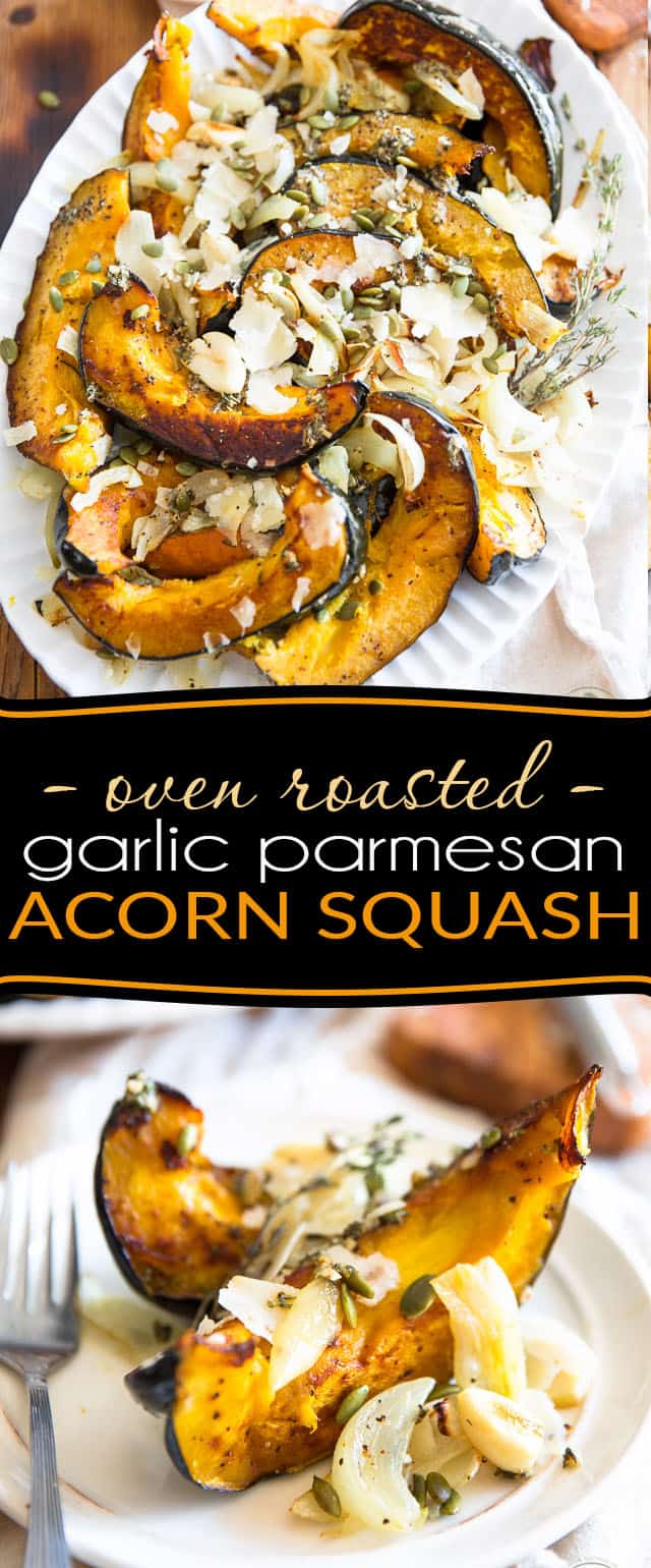 Oven Roasted Garlic Parmesan Acorn Squash • The Healthy Foodie