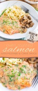 Ready in 15 minutes, this oven roasted salmon with mustard and chive sauce is so tasty and good for you, you'll want to make it all the time!