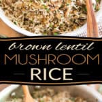 Need a change from plain white rice? This Brown Lentil and Mushroom Rice makes for a very tasty side dish but would also be perfect as a light vegetarian meal!