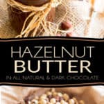 Learn how to easily make your own creamy Hazelnut Butter at home and then make it even more delicious by adding a touch of Dark Chocolate to it! Breakfast will never be the same...