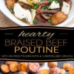 Think poutine can't possibly be good for you? I dunno about that! This Hearty Braised Beef Poutine with sauteed mushrooms and caramelize onions might very well change your mind...