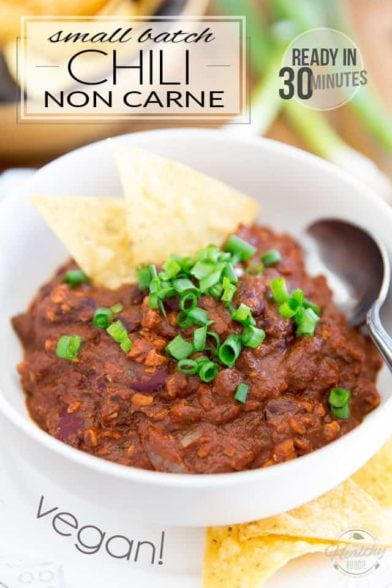 Small Batch Vegan Chili Non Carne - Ready in 30 minutes! • The Healthy ...