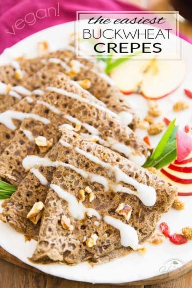 The Easiest Buckwheat Crepes • The Healthy Foodie