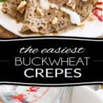 Naturally vegan and gluten-free, these thin Buckwheat Crepes require only 1 ingredient to make and are equally delicious in sweet or savory dishes, making them a perfect option for breakfast, lunch or dinner!