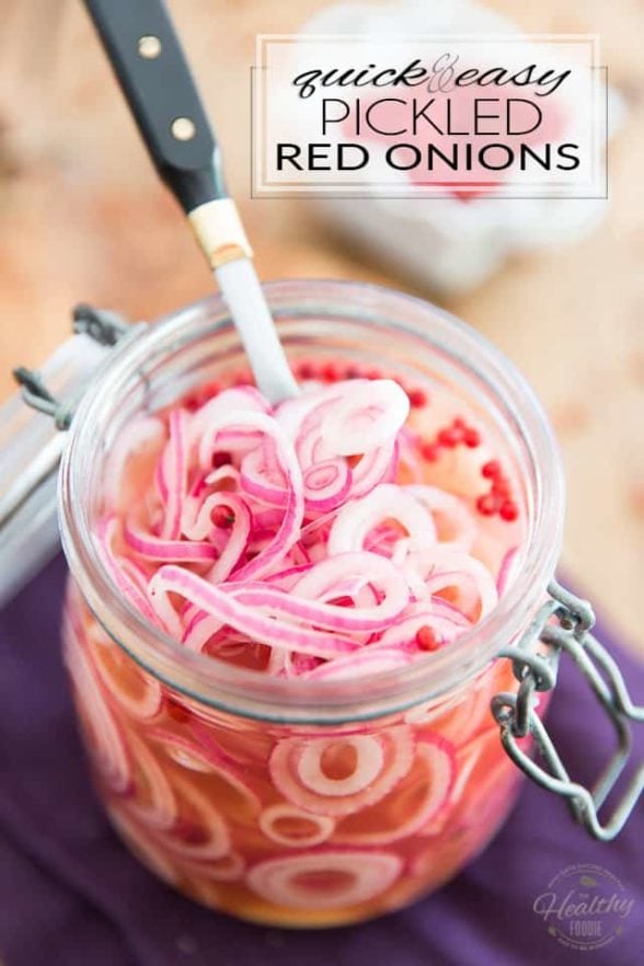 Quick and Easy Pickled Red Onions • The Healthy Foodie