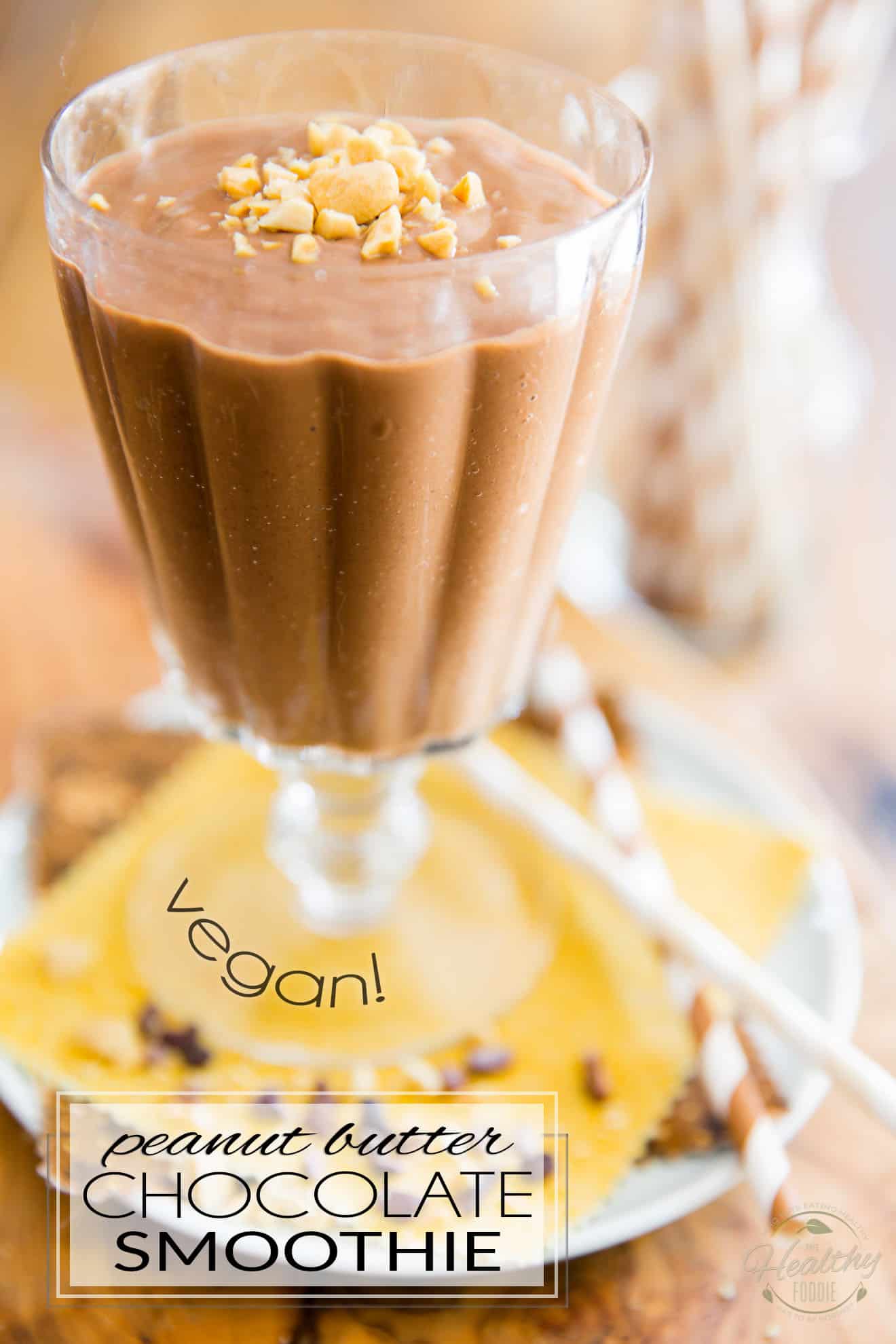 Chocolate Peanut Butter Smoothie (6 Ingredients!)- Chef Savvy